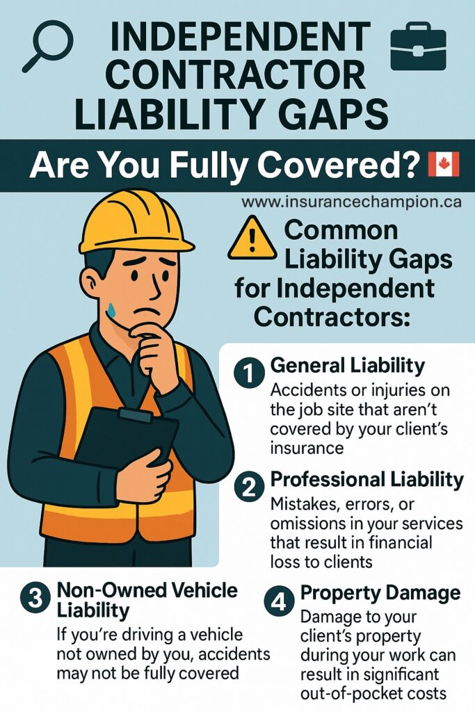 🔍💼 Independent Contractor Liability Gaps: Are You Fully Covered? 🇨🇦