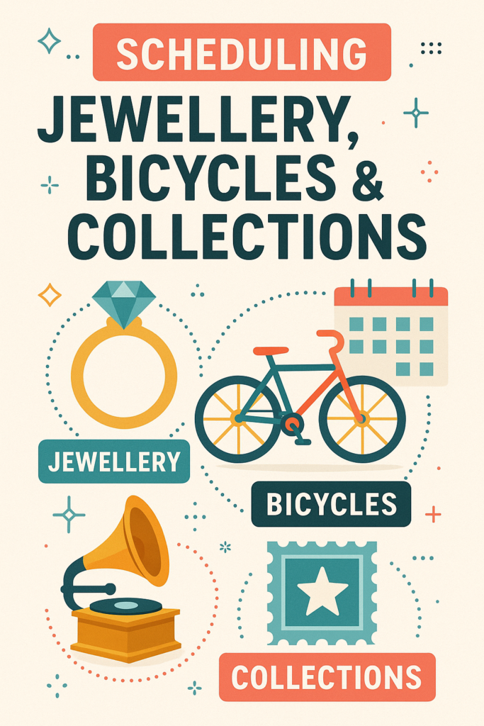 💎🚴 Scheduling Jewellery, Bicycles & Collections: Why It Matters 🇨🇦 💎🚴 Scheduling Jewellery, Bicycles & Collections: Why It Matters 🇨🇦