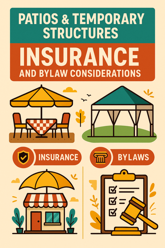 🌞 Patios & Temporary Structures: Insurance and Bylaw Considerations 🍹🇨🇦